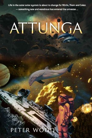 [Tales of the Terran Diaspora 01] • Attunga (Tales of the Terran Diaspora Book 1)